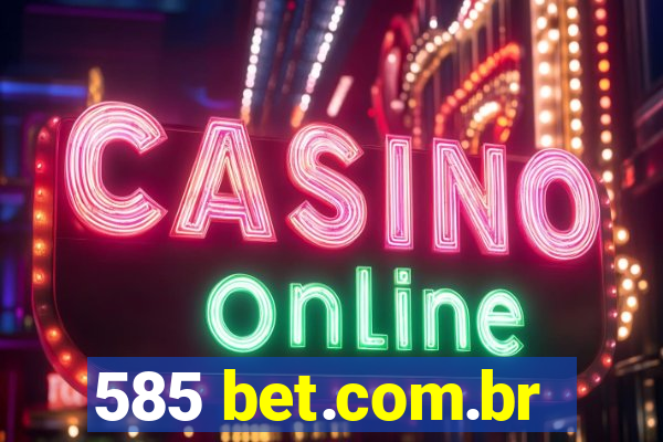 585 bet.com.br